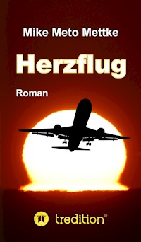 Herzflug - Mike Meto Mettke - E-Book