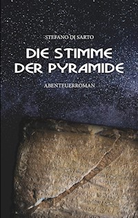 Die Stimme der Pyramide - Stefano di Sarto - E-Book