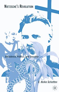 Nietzsche's Revolution - C. Schotten - E-Book