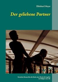 Der geliehene Partner - Ekkehard Meyer - E-Book