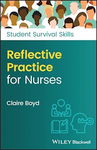 Reflective Practice for Nurses - Claire Boyd - E-Book