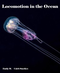 Locomotion in the Ocean - Emily M. - E-Book