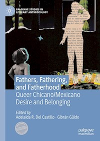 Fathers, Fathering, and Fatherhood - - E-Book