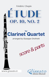 Étude by Chopin - Clarinet Quartet (score & parts) - Chopin Frédéric - E-Book