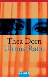 Ultima Ratio - Thea Dorn - E-Book
