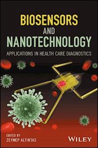 Biosensors and Nanotechnology - - E-Book