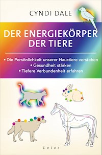 Der Energiekörper der Tiere - Cyndi Dale - E-Book