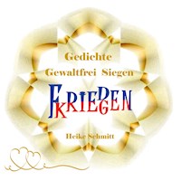 Gedichte Gewaltfrei Siegen - Heike Schmitt - E-Book