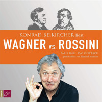 Wagner vs. Rossini - Edmond Michotte - Hörbuch