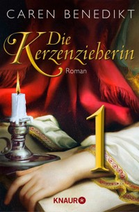 Die Kerzenzieherin 1 - Caren Benedikt - kostenlos E-Book