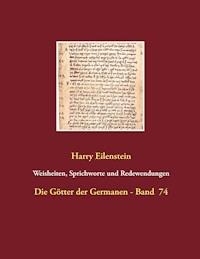 Weisheiten, Sprichworte und Redewendungen - Harry Eilenstein - E-Book