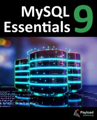 MySQL 9 Essentials - Neil Smyth - E-Book