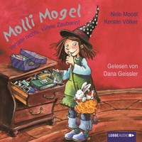 Molli Mogel, Verrate nichts, kleine Zauberin! - Nele Moost - Hörbuch