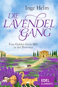 Die Lavendelgang - Inge Helm - E-Book