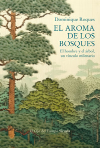 El aroma de los bosques - Dominique Roques - E-Book
