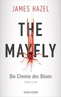 The Mayfly - Die Chemie des Bösen - James Hazel - E-Book