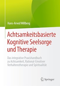 Achtsamkeitsbasierte Kognitive Seelsorge und Therapie - Hans-Arved Willberg - E-Book