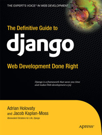 The Definitive Guide to Django - Jacob Kaplan-Moss - E-Book