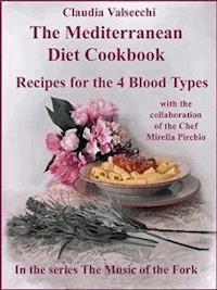 The Mediterranean Diet Cookbook - Claudia Valsecchi - E-Book