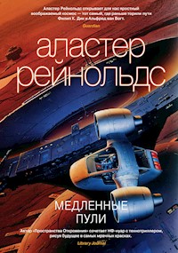 Медленные пули - Аластер Рейнольдс - E-Book