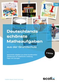 Deutschlands schönste Matheaufgaben aus der GS - Friedhelm Käpnick - E-Book
