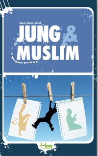 Jung und Muslim - Murat Demiryürek - E-Book