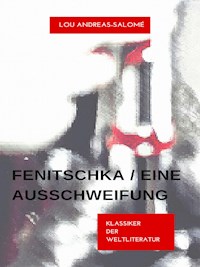 Fenitschka / Eine Ausschweifung - Lou Andreas Salomé - E-Book