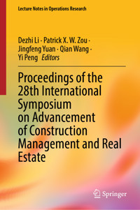Proceedings of the 28th International Symposium on Advancement of Construction Management and Real Estate -  - E-Book