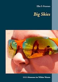 Big Skies - Elke F.-Petersen - E-Book