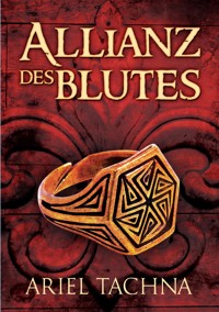 Allianz des Blutes - Ariel Tachna - E-Book