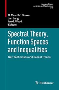 Spectral Theory, Function Spaces and Inequalities - - E-Book