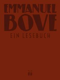 Emmanuel Bove - ein Lesebuch - Emmanuel Bove - kostenlos E-Book