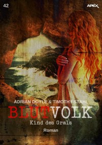 BLUTVOLK, Band 42: KIND DES GRALS - Adrian Doyle - E-Book