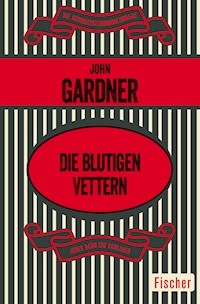 Die blutigen Vettern - John Gardner - E-Book