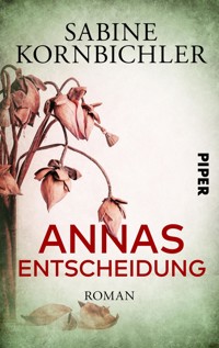 Annas Entscheidung - Sabine Kornbichler - E-Book