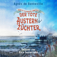 Der tote Austernzüchter - Agnès de Bonneville - Hörbuch