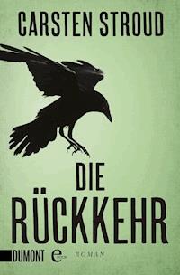 Die Rückkehr - Carsten Stroud - E-Book