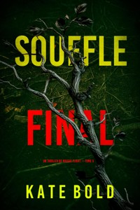 Souffle final (Un thriller de Maggie Flight — tome 5) - Kate Bold - E-Book
