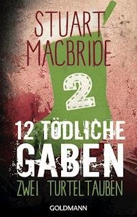 Zwölf tödliche Gaben 2 - Stuart MacBride - E-Book