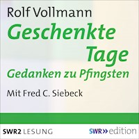 Geschenkte Tage - Rolf Vollmann - Hörbuch