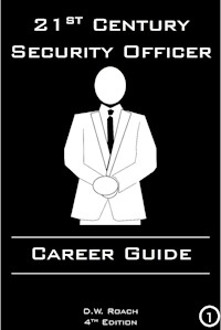 21st Century Security Officer - Career Guide - D.W. Roach - E-Book
