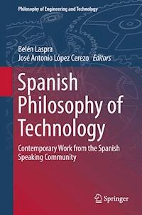 Spanish Philosophy of Technology -  - E-Book
