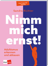 Nimm mich ernst! - Sandra Richter - E-Book
