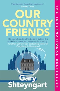 Our Country Friends - Gary Shteyngart - E-Book