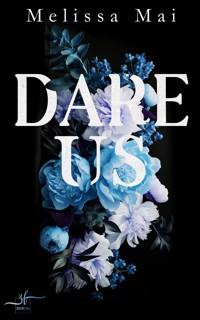 Dare Us - Melissa Mai - E-Book