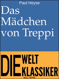 Das Mädchen von Treppi - Paul Heyse - E-Book