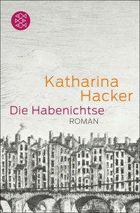 Die Habenichtse - Katharina Hacker - E-Book