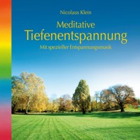 Meditative Tiefenentspannung-mit spezieller Entspannungsmusik (ungekürzt) - Nicolaus Klein - Hörbuch