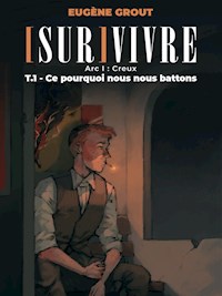 Ce pourquoi nous nous battons - Eugène Grout - E-Book