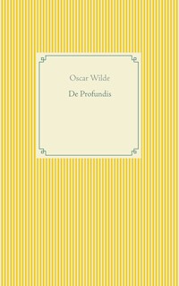 De Profundis - Oscar Wilde - E-Book